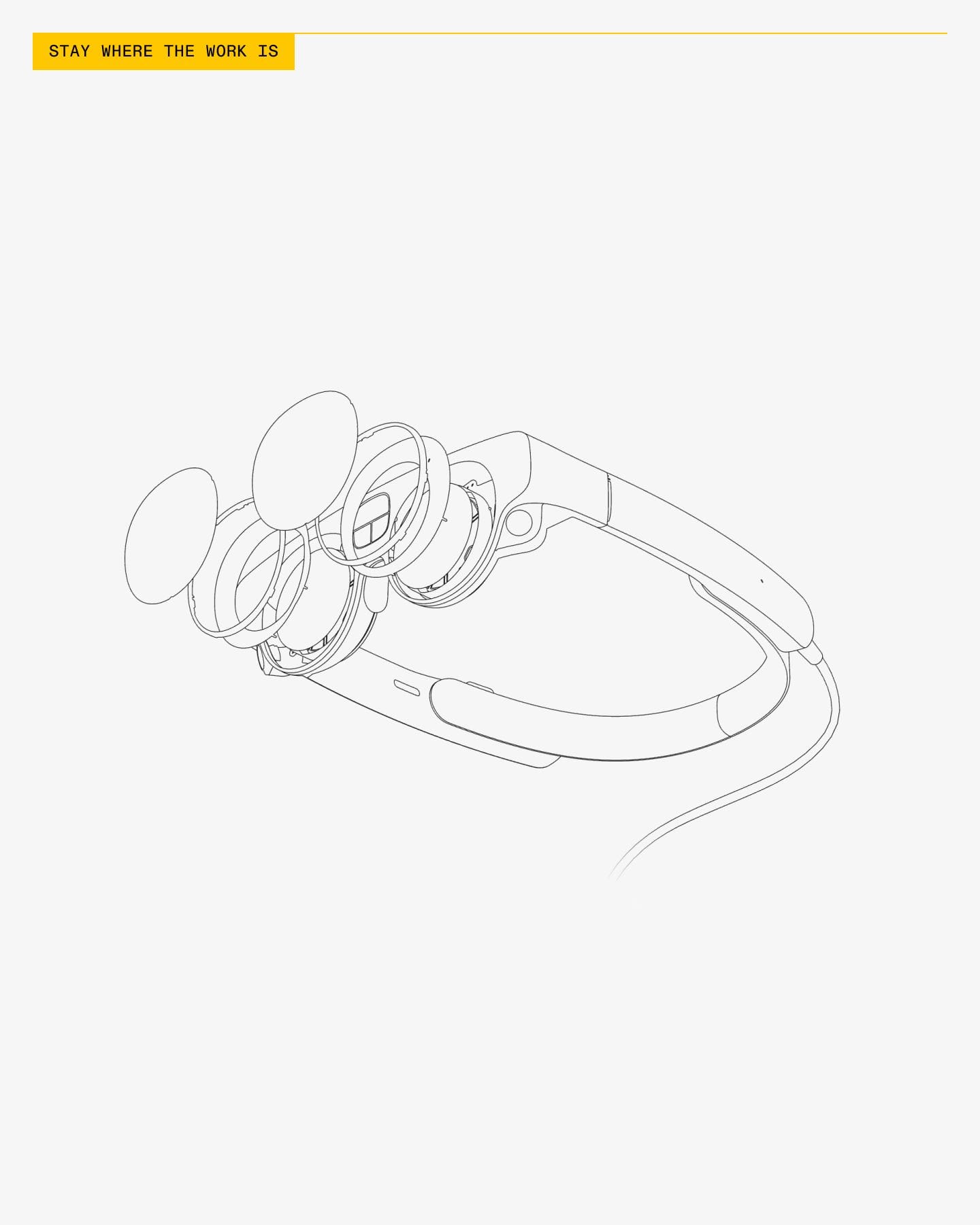 A wireframe view of the Magic Leap device with a yellow label reading "Stay where the work is"."